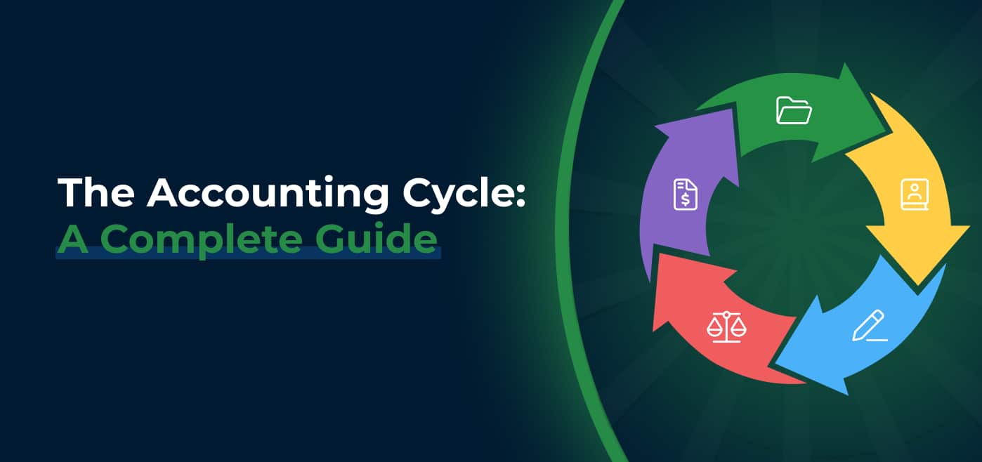 blog cover image for The Accounting Cycle: A Complete Guide