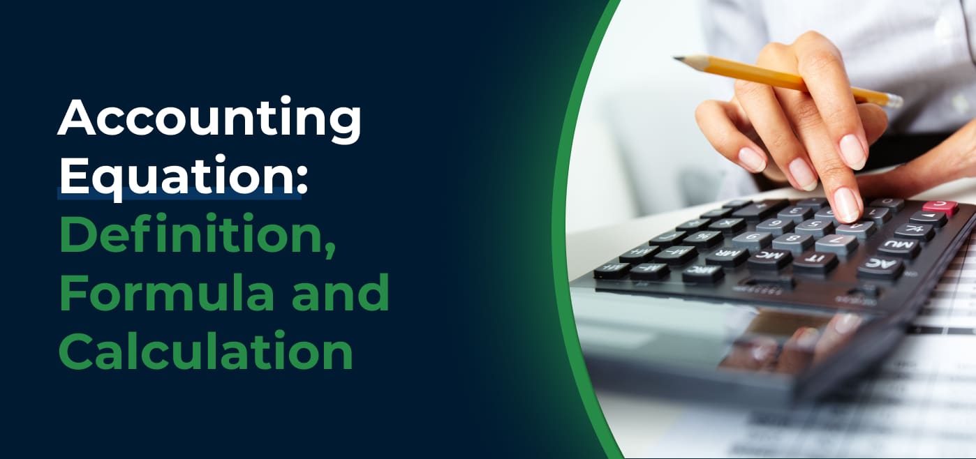 blog cover image for Accounting Equation: Definition, Formula, and Calculation