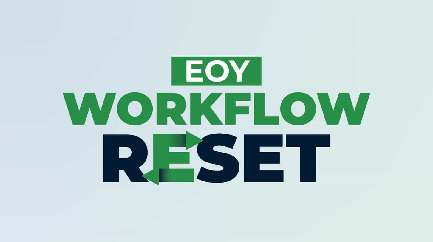 EOY Workflow Reset
