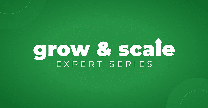 Grow & Scale