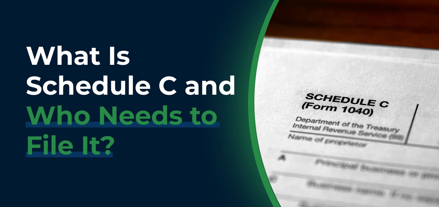 blog cover image for What Is Schedule C and Who Needs to File It?