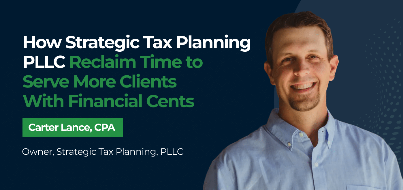 customer story cover image for How Strategic Tax Planning PLLC Reclaims Time to Serve More Clients With Financial Cents