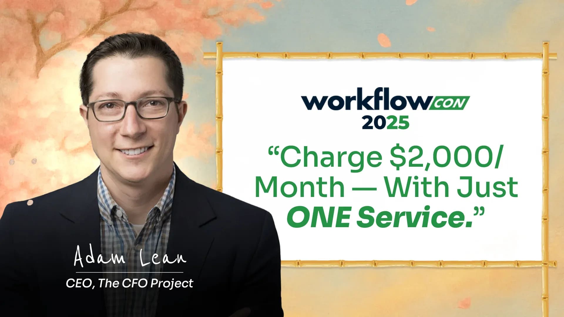 How to Launch and Scale a CFO Advisory Service That Clients Pay For WorkflowCon 2025 session cover