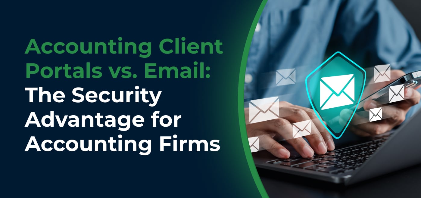 blog cover image for Accounting Client Portals vs. Email: The Security Advantage for Accounting Firms