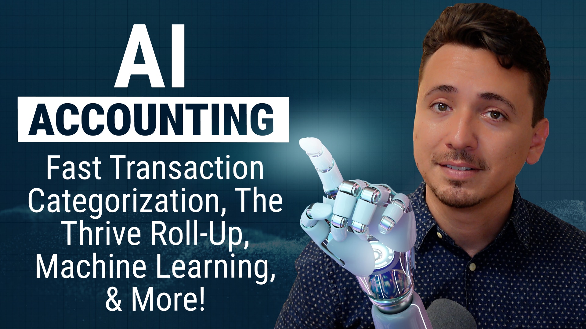 AI in Accounting EP 2 AI Accounting: Fast Transaction Categorization, The Thrive Roll-Up, Machine Learning, & More!