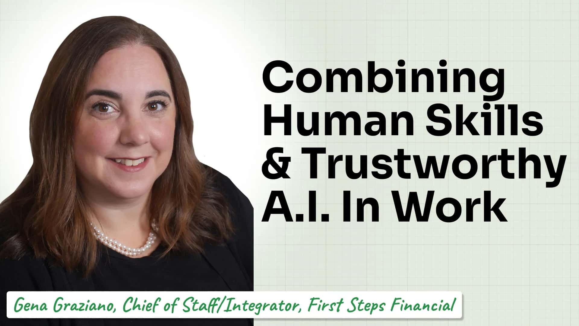 Finding The Intersection of Human Judgment & Trustworthy A.I. With Gena Graziano